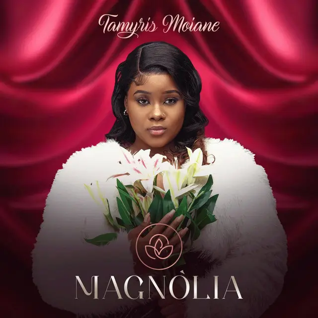 Tamyris moiane – magnolia album