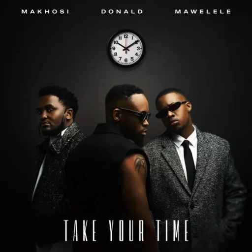Donald mawelele makhosi – take your time