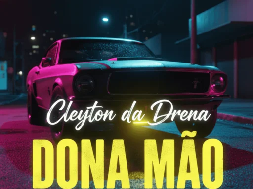 Cleyton da Drena – Dona Mão