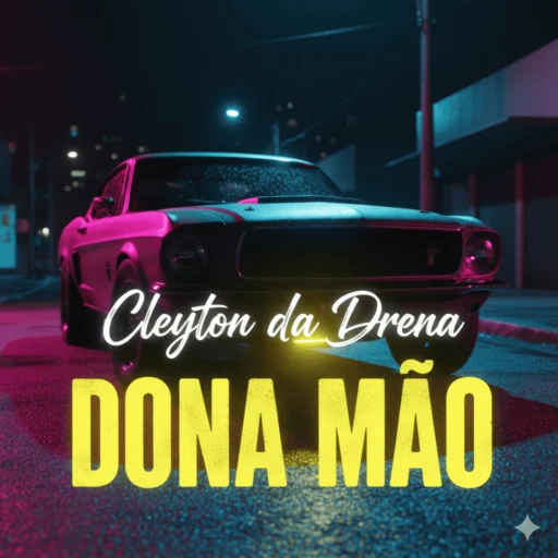 Cleyton da Drena – Dona Mão