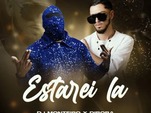 DJ Monteiro & Diboba – ESTAREI LA