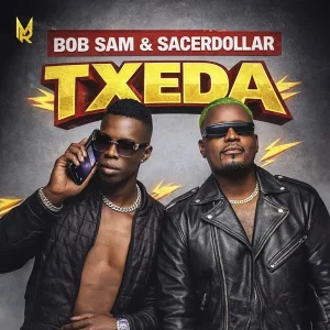 Bob Sam & Saccer Dollar – Txeda